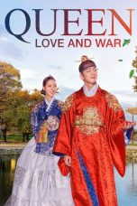 Queen: Love and War Nonton Film Queen: Love and War